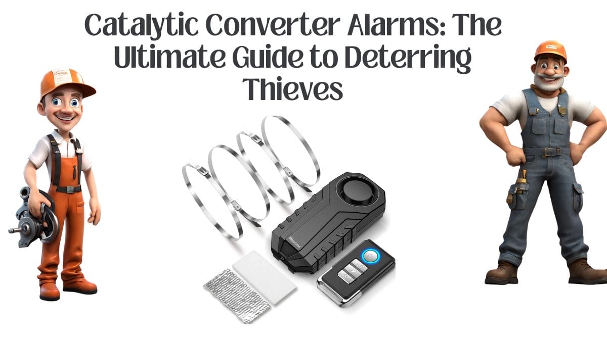 Catalytic Converter Alarms The Ultimate Guide to Deterring Thieves