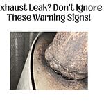 Exhaust Leak? Don't Ignore These Warning Signs!